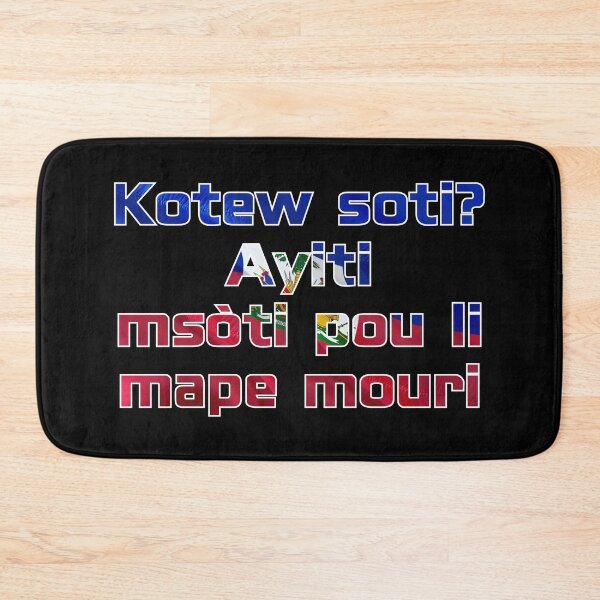 Item preview, Kotew Soti? Ayiti Msòti Pou Li Mape Mouri designed and sold by makeitadmirable.