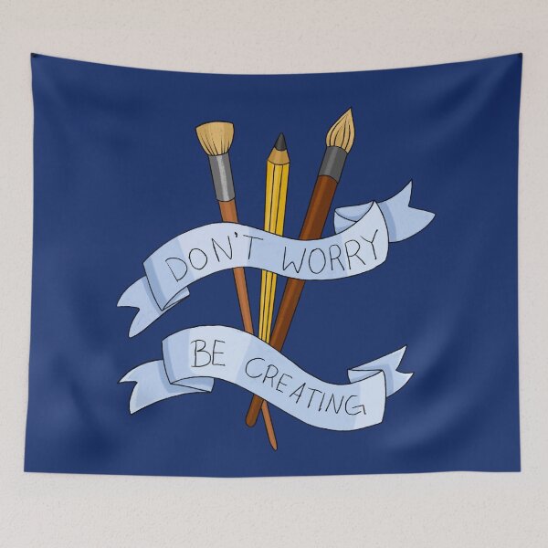 Item preview, Don't worry - be creating! designed and sold by HighFives555.