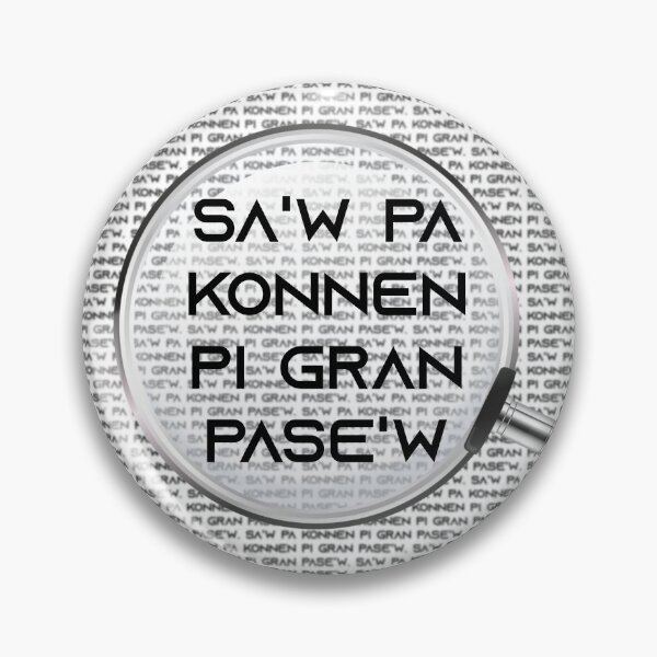 Item preview, Sa'w Pa Konnen Pi Gran Pase'w Sa'w Haitian Proverb designed and sold by makeitadmirable.