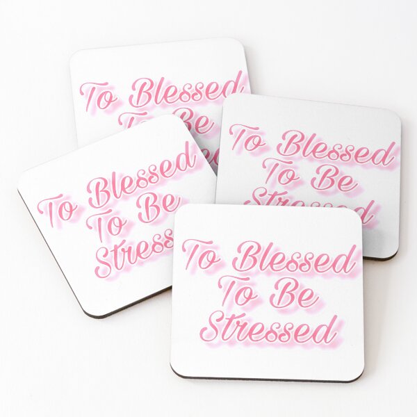 Item preview, To Blessed To Be Stressed  designed and sold by VENOM-11.