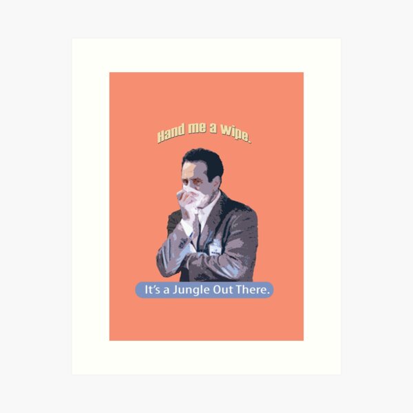 Hand me a wipe_It's a jungle out there_Andrian Monk. Art Print