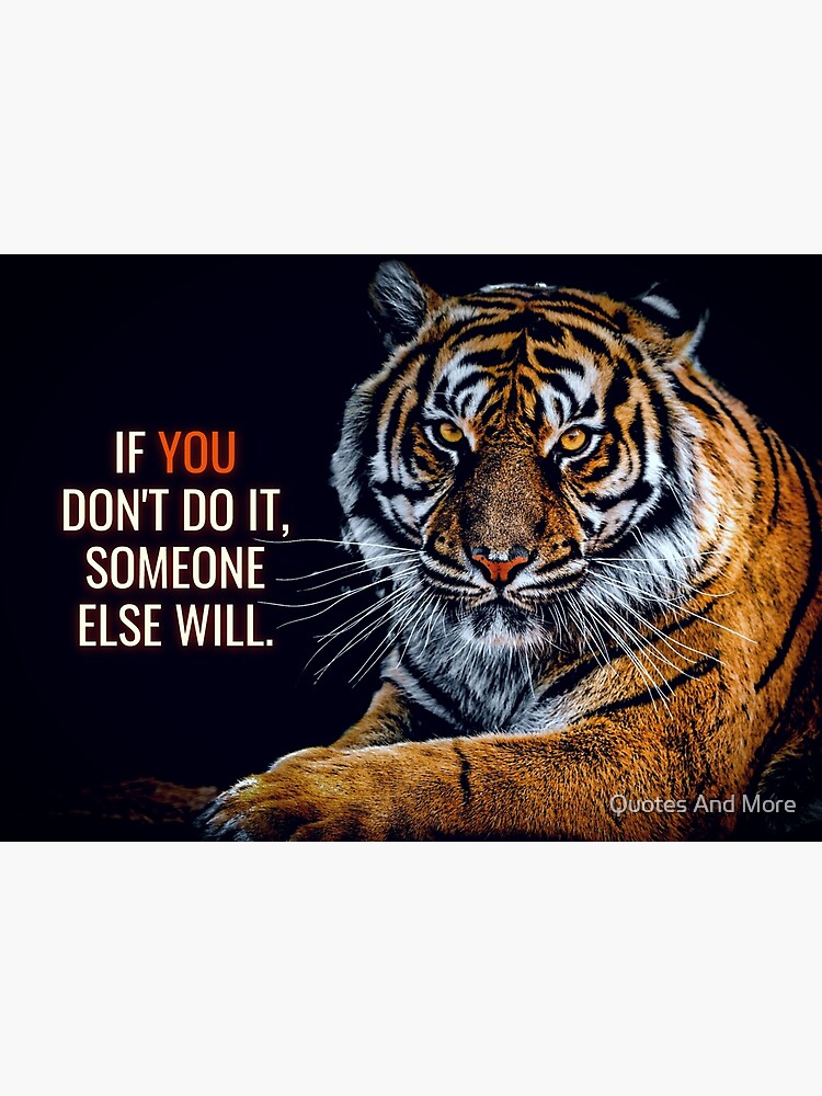 Animal Motivation - If you don't do it, someone else will. | Poster