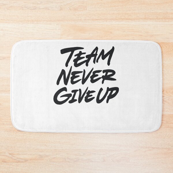 Item preview, Team never give up designed and sold by Zagach Letters.