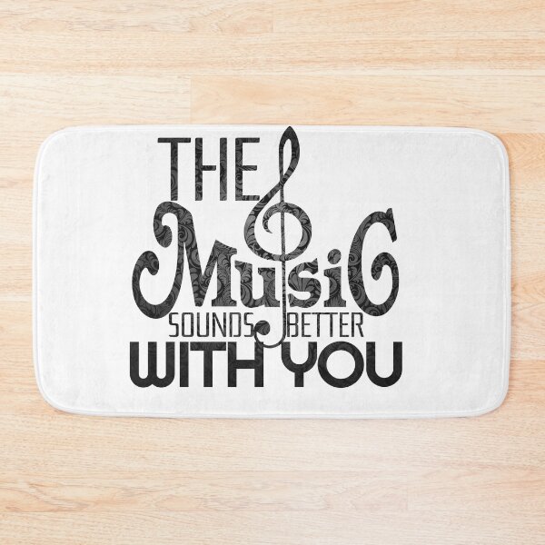 Item preview, The music sounds better with you designed and sold by jackthewebber.