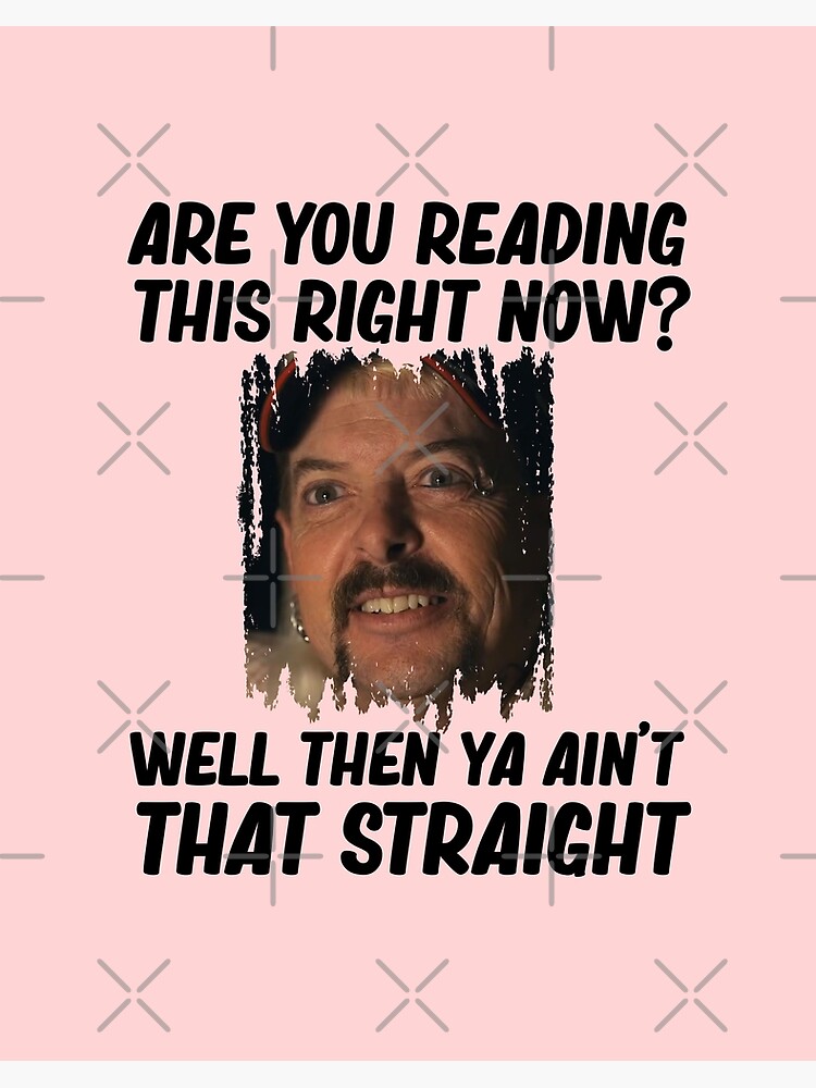 Funny Joe Exotic Quote Ain T That Straight Tiger King Joe Exotic