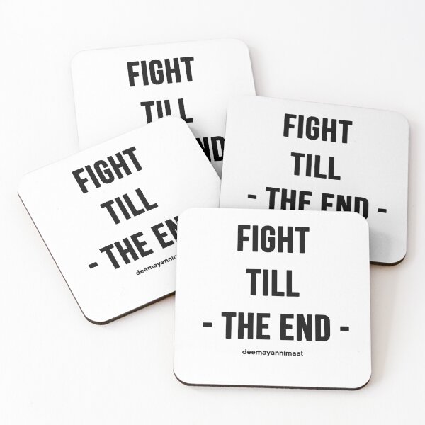 Item preview, Fight Till The End designed and sold by deemayannimaat.