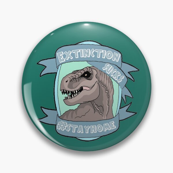 Item preview, Extinction sucks - Stay home designed and sold by pbfhpunk.