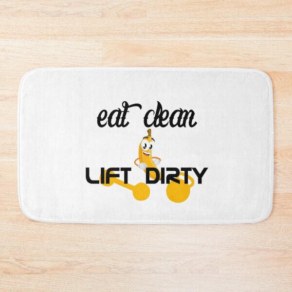 Item preview, Eat clean lift dirty designed and sold by Davidfs.