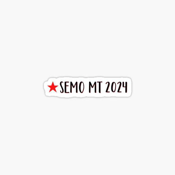 "SEMO MT 2024" Sticker by Harknessl10 Redbubble