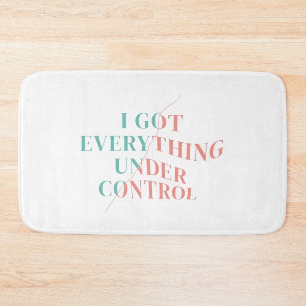 Item preview, EVERYTHING IS UNDER CONTROL designed and sold by designedbyjezz.
