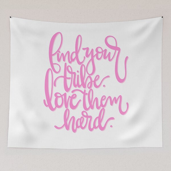 Item preview, Find Your Tribe PINK designed and sold by allimays.