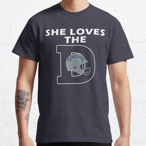 Funny Retro She Loves The D Dallas Football Classic T-Shirt