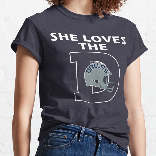 Funny Retro She Loves The D Dallas Football Classic T-Shirt