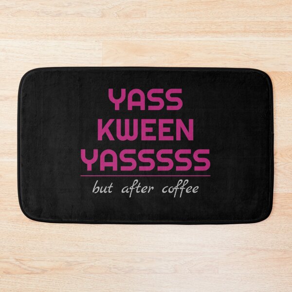 Item preview, Yass Kween designed and sold by EverydayDesign.