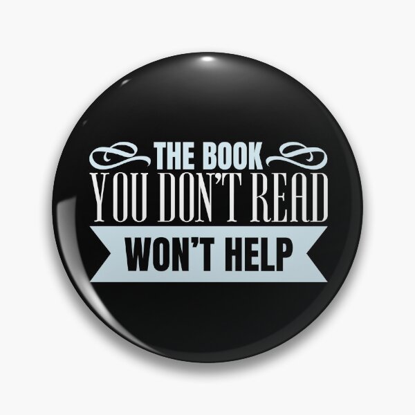 Item preview, The Book You Don't Read Won't Help - Bookish Gift designed and sold by SiGo Apparels.