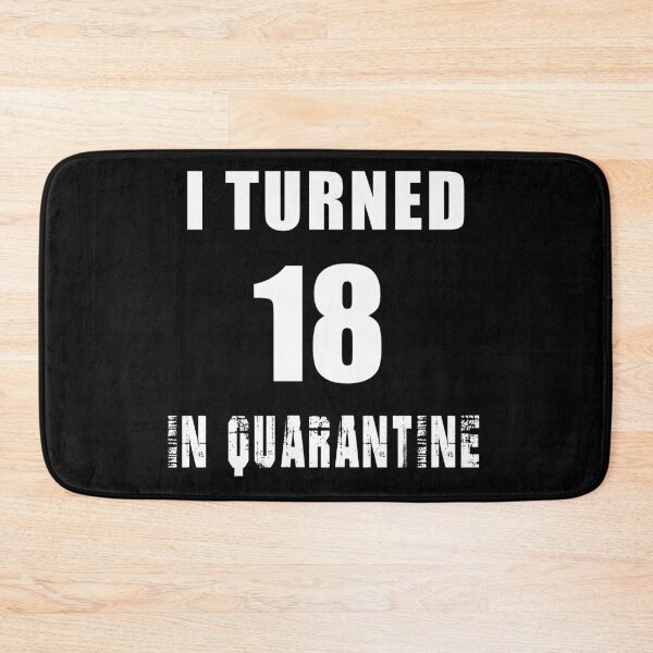 Item preview, I Turned 18 In 2020 Quarantine Pandemic designed and sold by PBANDJCO.