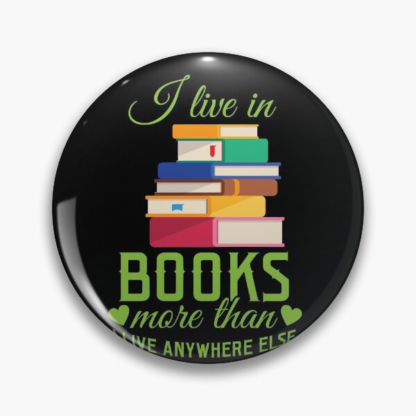 Item preview, I Live In Books More Than I Live Anywhere Else - Literary Gift designed and sold by SiGo Apparels.