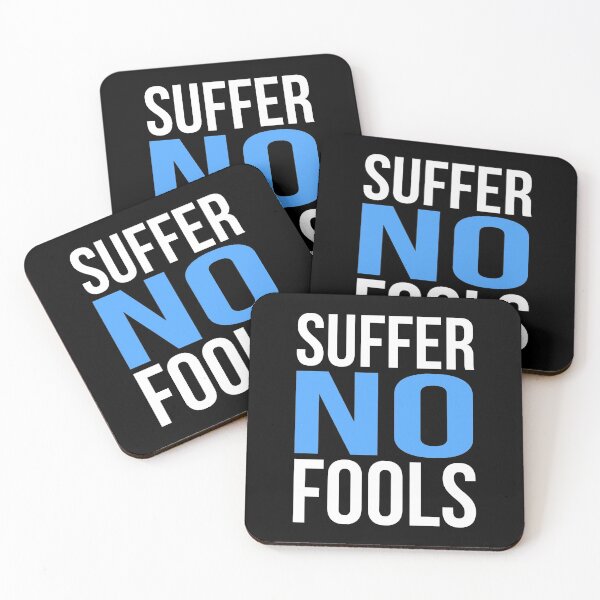 Item preview, Suffer No Fools designed and sold by flippinsg.
