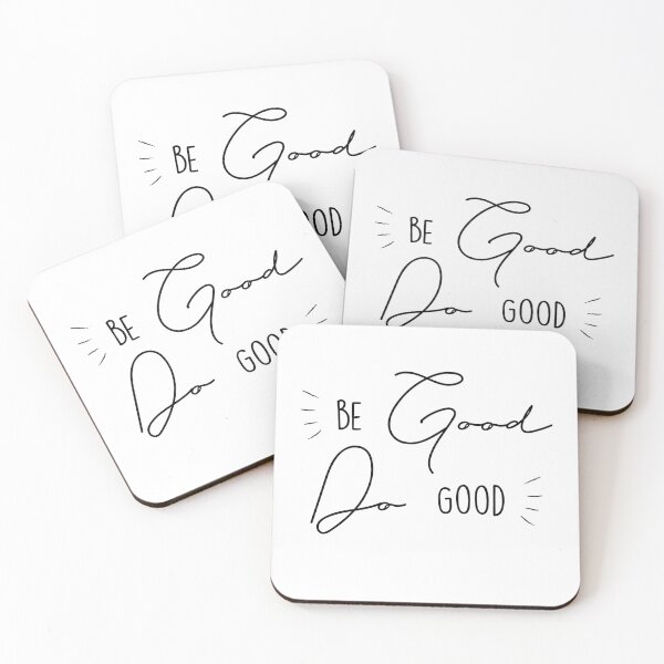 Item preview, Be good do good designed and sold by Inspire Creativity.