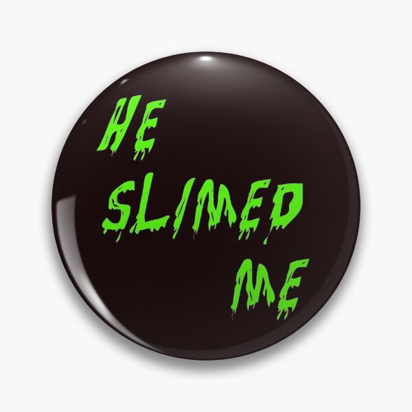 Item preview, He Slimed Me designed and sold by anpuhotep.