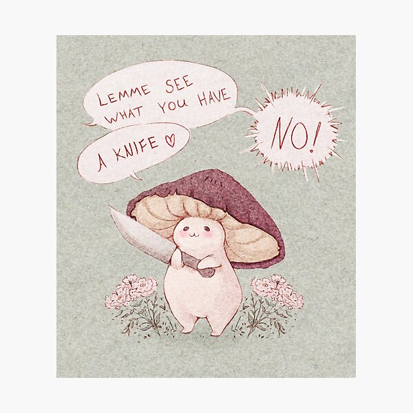 Let me see what you have little Mushroom - text Photographic Print