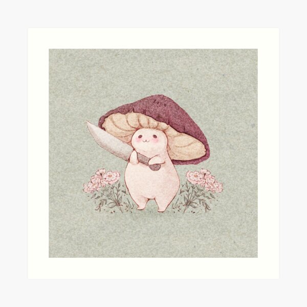 Let me see what you have little Mushroom (no text) Art Print