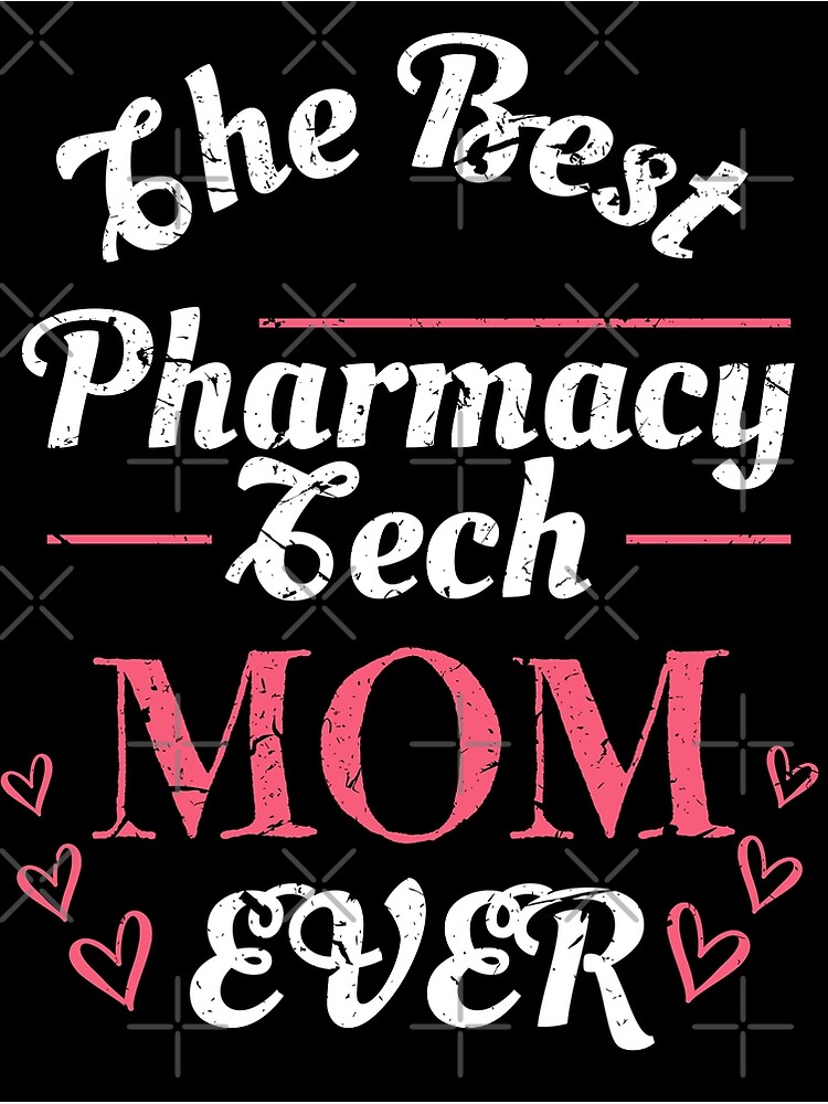 "Pharmacy Technician Gifts for Mom, The Best Pharmacy Tech Mom Ever