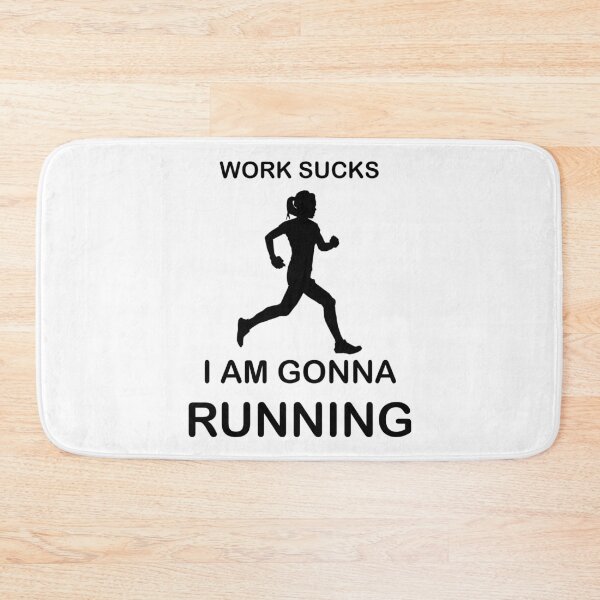 Item preview, Work sucks - I'm gonna Running - Marathon designed and sold by AndiHK.