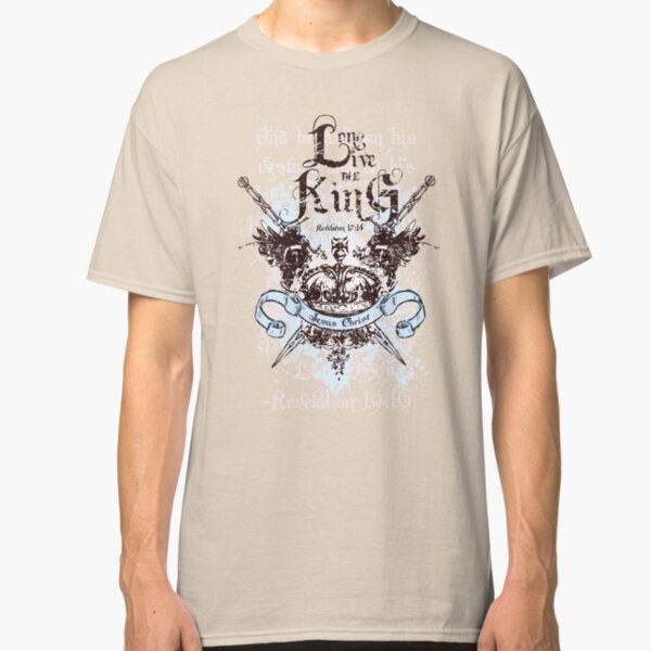 Long Live The KIng Classic T-Shirt