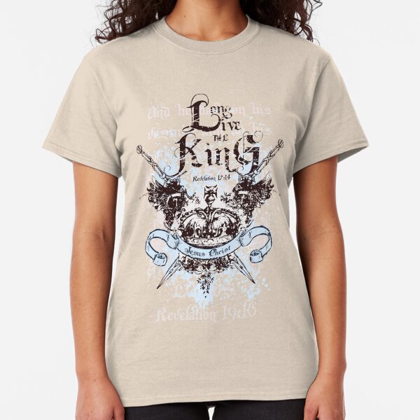 Long Live The KIng Classic T-Shirt