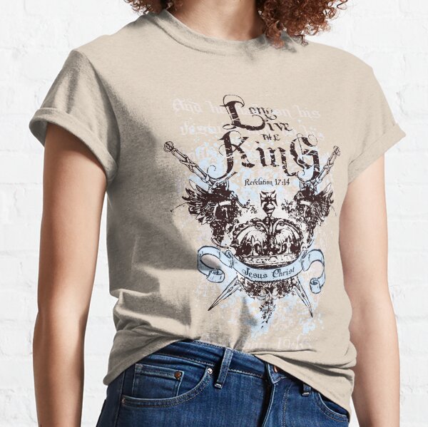 Long Live The KIng Classic T-Shirt