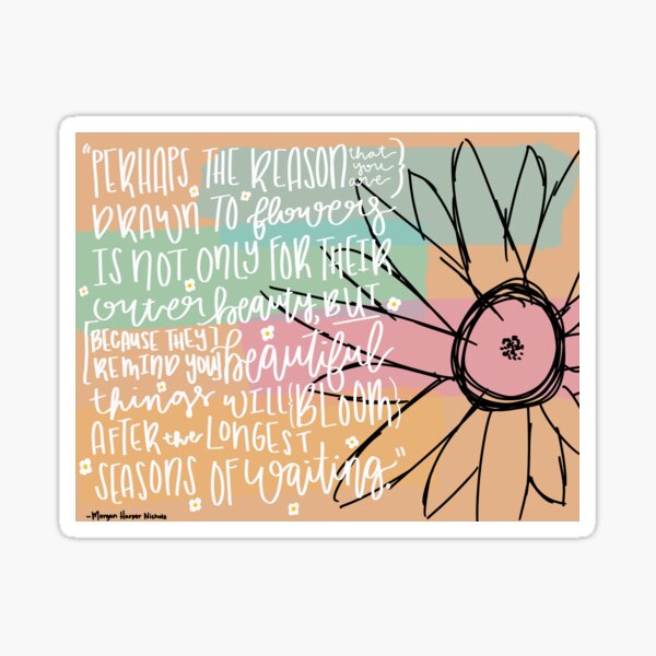 Item preview, Morgan Harper Nichols “Bloom” quote print designed and sold by Jenna Heath.