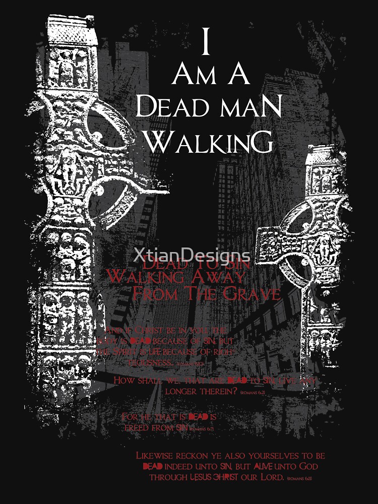 Dead Man Walking by XtianDesigns