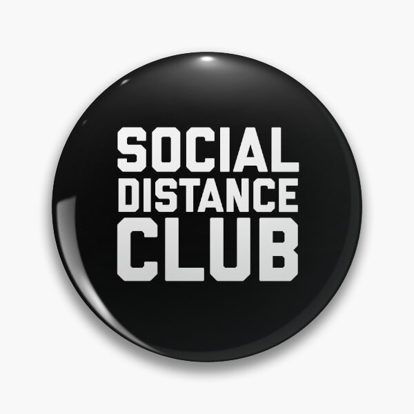Social Distance Club Pin