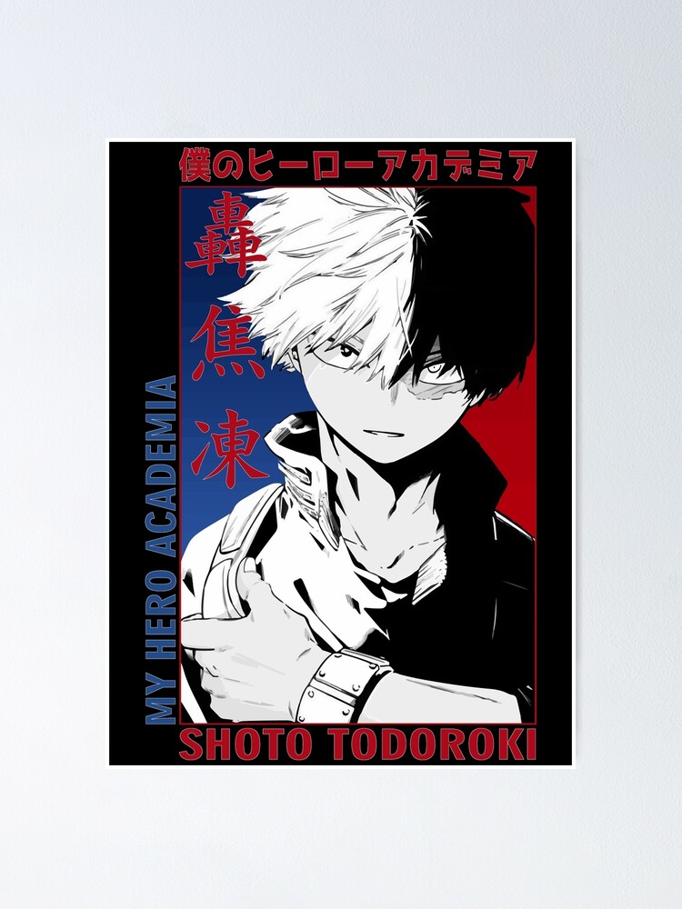 Shoto Todoroki My Hero Academia Poster By Saint Ysergic Redbubble