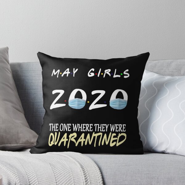 Item preview, May Girls 2020 The One Where They Were Funny Birthday Quarantined designed and sold by AnimaLovers.