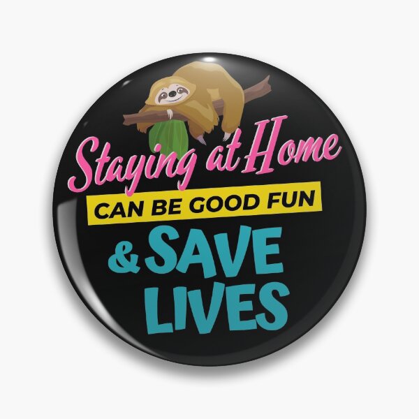 Item preview, Staying at Home, Can be fun & saves lives - A GREAT message for these difficult times -   designed and sold by JOHNC1.