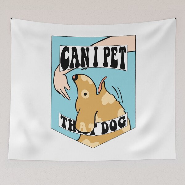 Item preview, Can I pet that dog? designed and sold by PunArtist.