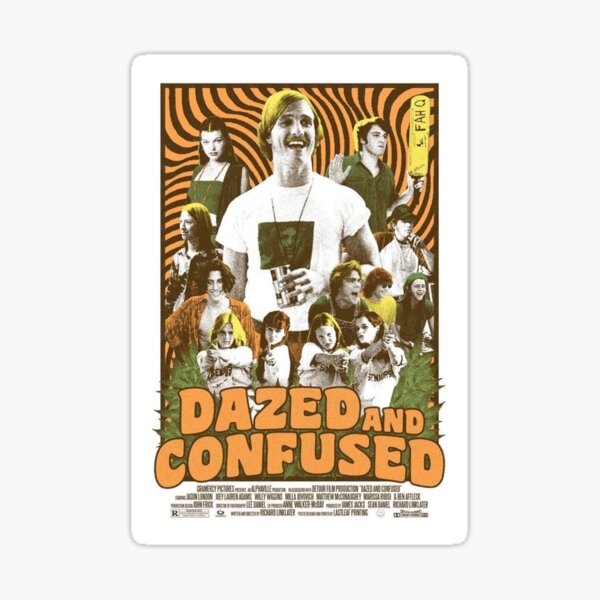 Dazed and Confused Sticker
