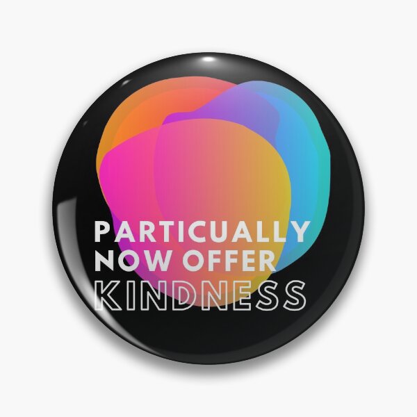 Item preview, Particularly Now - Offer Kindness! A design that's modern, artful and a very important message for these difficult times - BE KIND! designed and sold by JOHNC1.