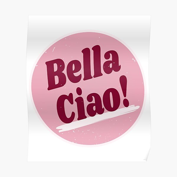 Bella Ciao (Viral Quote - Vintage Retro Purple Pink - Protest Anthem) Poster