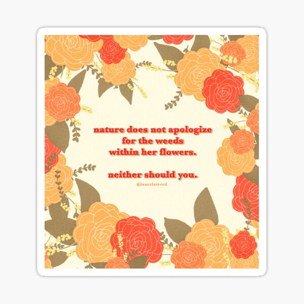 "Weeds and flowers poem" Sticker by laurelstreed Redbubble