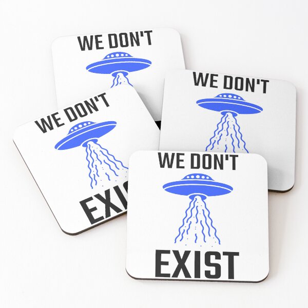 Item preview, We Don't Exist UFO SCI FI BELIEVE  designed and sold by Kray-Zee-Teez.