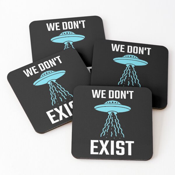 Item preview, We Don't Exist UFO SCI FI BELIEVE designed and sold by Kray-Zee-Teez.