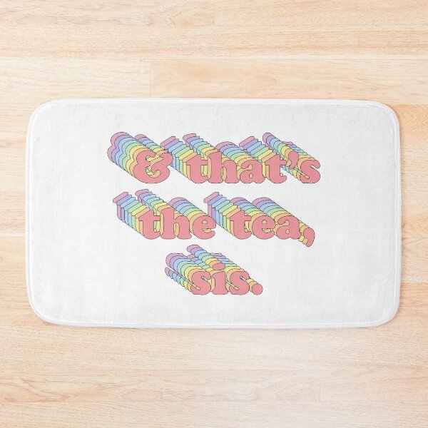 Item preview, And That's The Tea Sis designed and sold by maniacfitness.