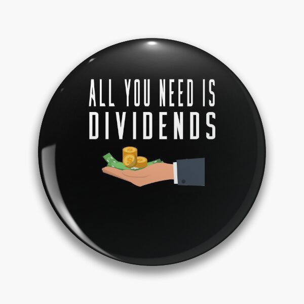 Item preview, All you need is dividends designed and sold by ArticaDesign.