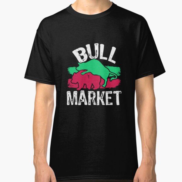 Bull Market T-Shirts | Redbubble