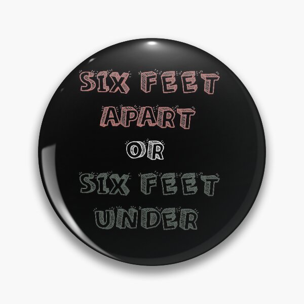 Item preview, SIX FEET APART OR SIX FEET UNDER designed and sold by basitcv.