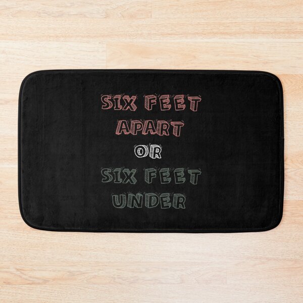 Item preview, SIX FEET APART OR SIX FEET UNDER designed and sold by basitcv.