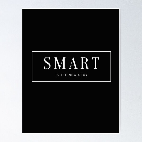 Item preview, Smart is The New Sexy designed and sold by Tiiu Hendriks.